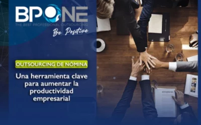 Outsourcing de nómina: Una herramienta clave para aumentar la productividad empresarial