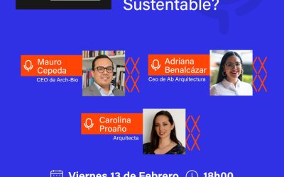 ARCH-BIO Presente en el Diálogo Estratégico Sobre el Futuro de la Construcción Sustentable en el Foro de Constructores Positivos